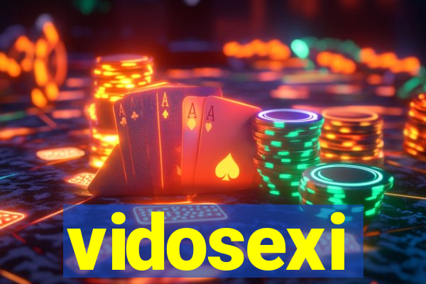 vidosexi