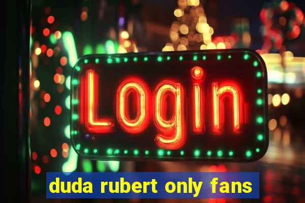 duda rubert only fans