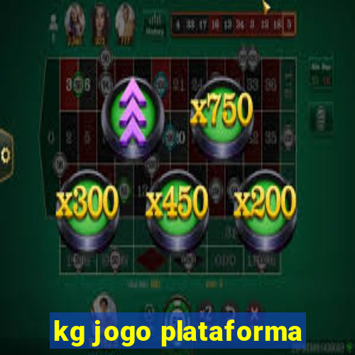 kg jogo plataforma
