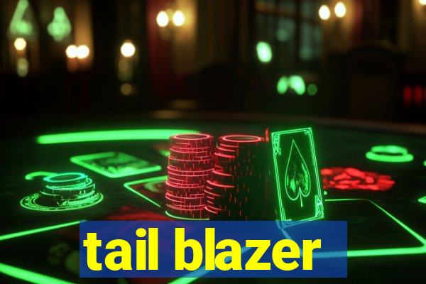 tail blazer