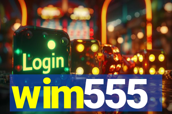 wim555