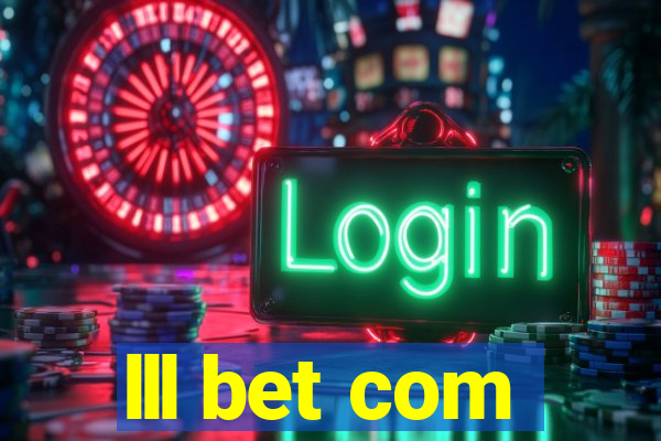 lll bet com