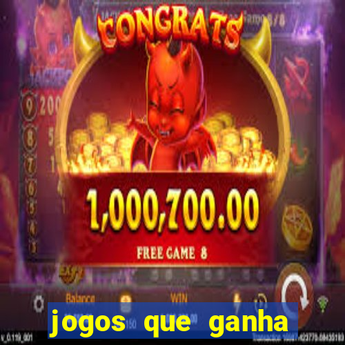 jogos que ganha dinheiro sem depositar