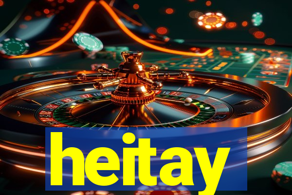 heitay