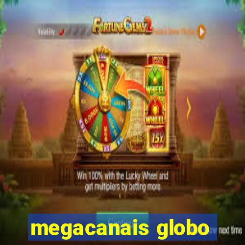 megacanais globo