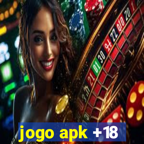 jogo apk +18