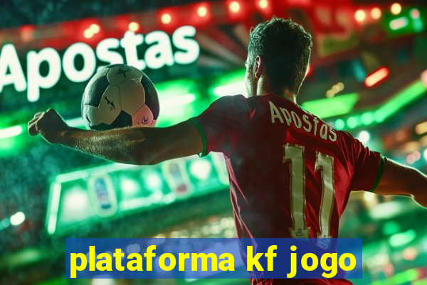 plataforma kf jogo