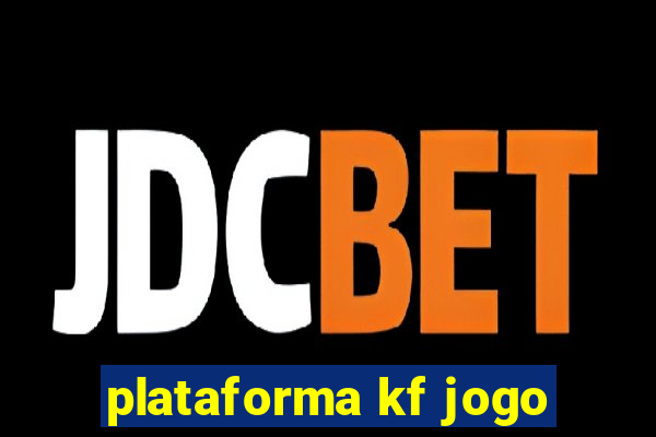 plataforma kf jogo