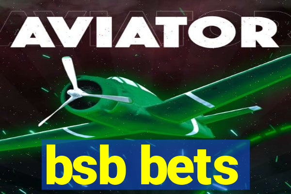 bsb bets