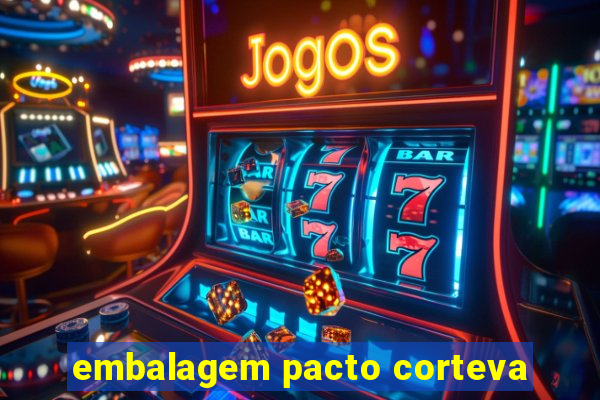 embalagem pacto corteva