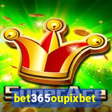 bet365oupixbet