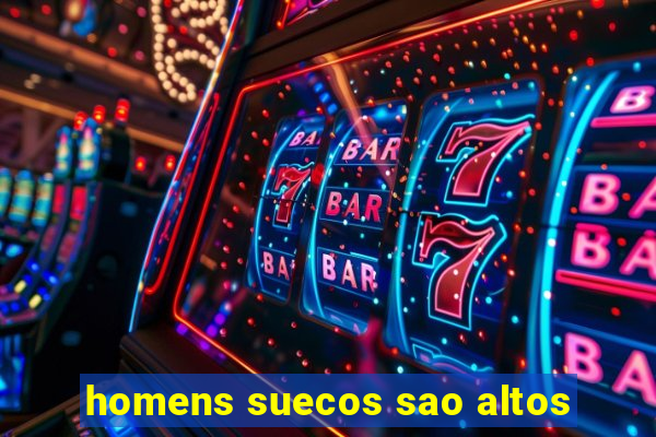 homens suecos sao altos
