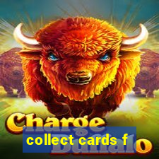 collect cards f