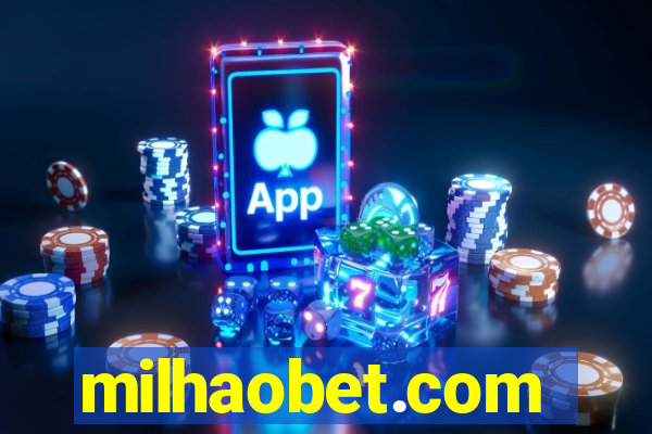milhaobet.com
