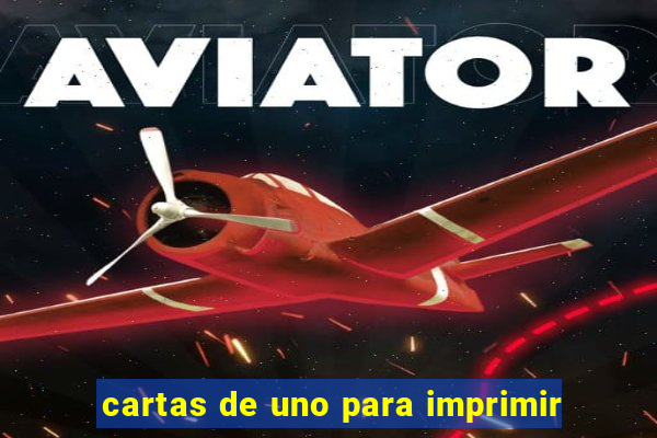 cartas de uno para imprimir