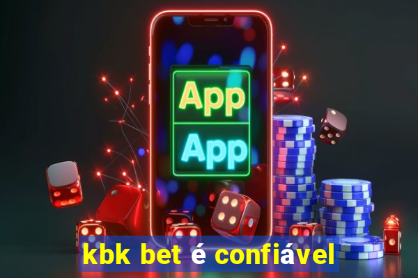 kbk bet é confiável
