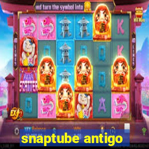 snaptube antigo
