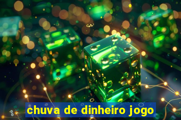 chuva de dinheiro jogo