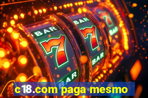 c18.com paga mesmo
