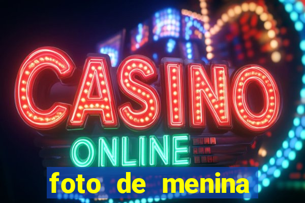 foto de menina fake bonita