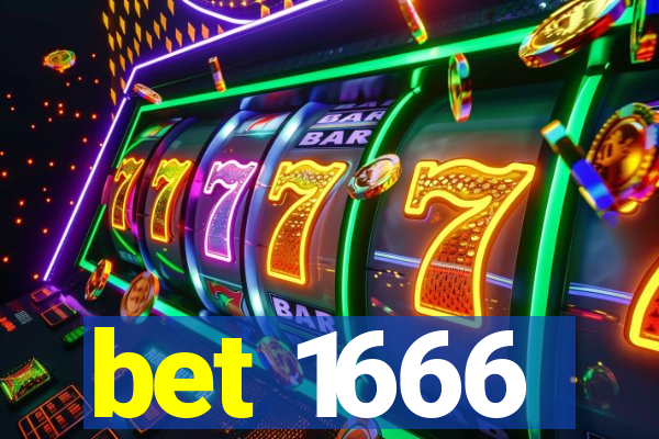 bet 1666
