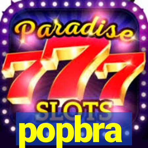 popbra
