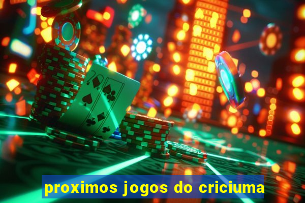 proximos jogos do criciuma