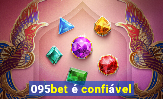 095bet é confiável