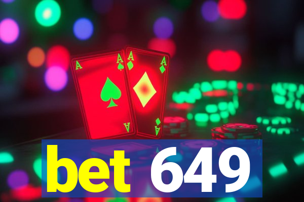 bet 649