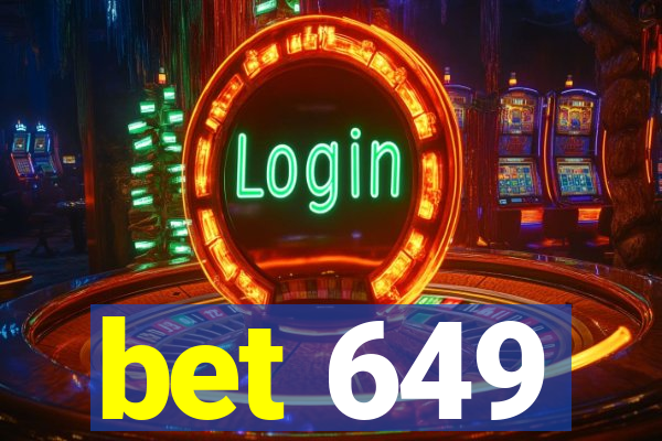 bet 649