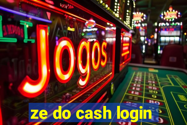 ze do cash login