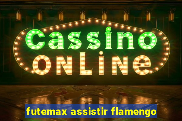 futemax assistir flamengo