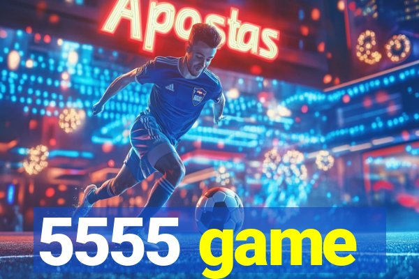 5555 game