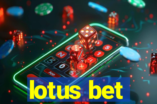lotus bet