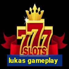 lukas gameplay