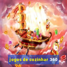 jogos de cozinhar 360