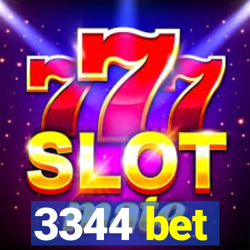 3344 bet