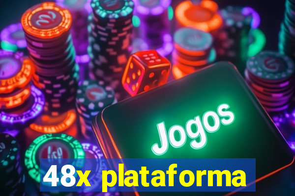 48x plataforma