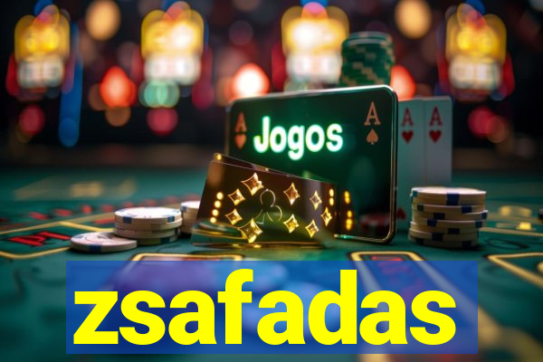zsafadas