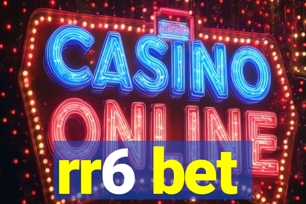 rr6 bet