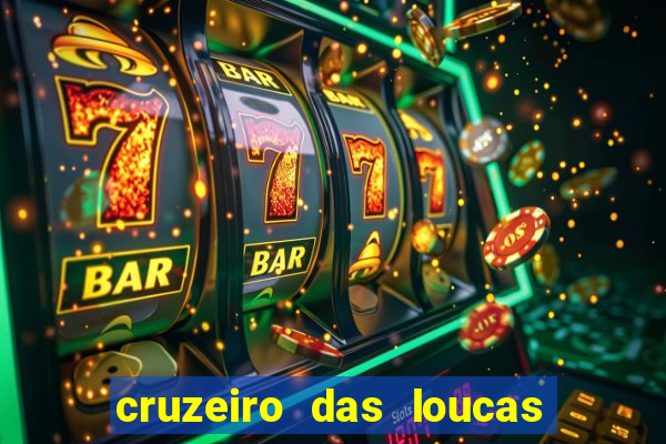 cruzeiro das loucas filme completo dublado superflix