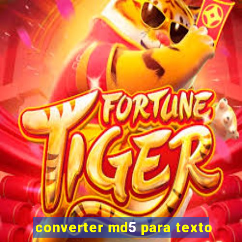 converter md5 para texto