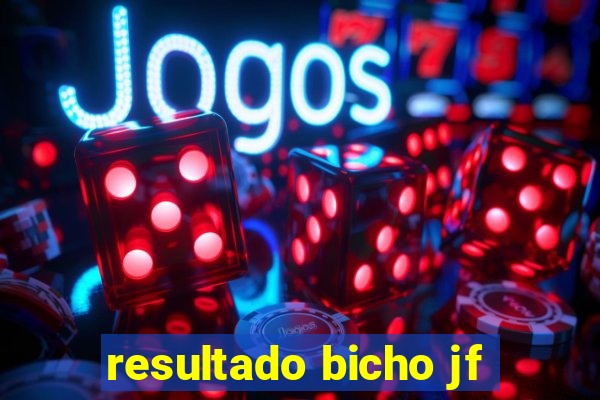resultado bicho jf