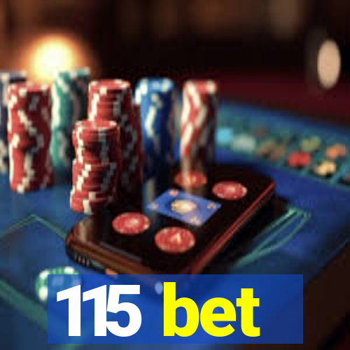 115 bet