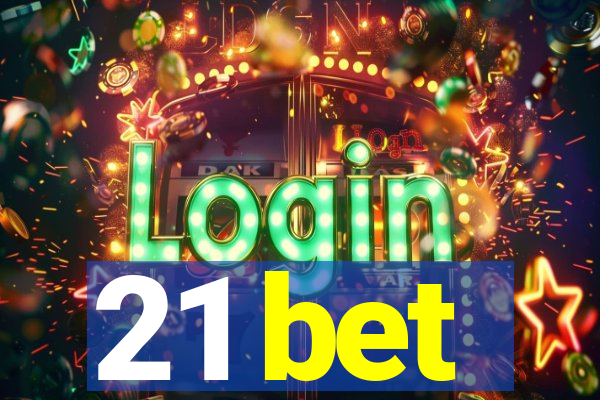 21 bet
