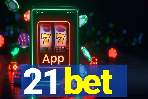 21 bet