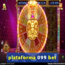 plataforma 099 bet