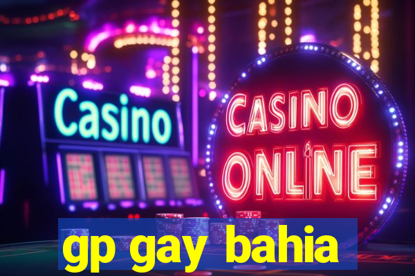 gp gay bahia