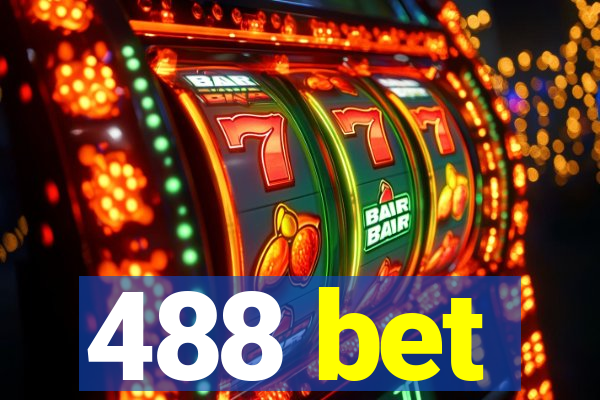 488 bet