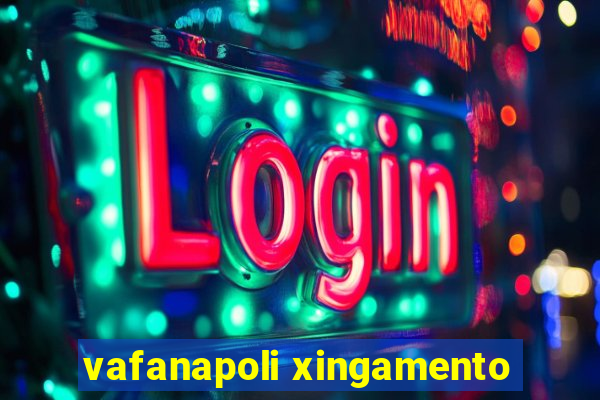 vafanapoli xingamento